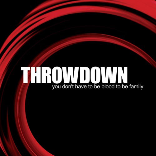 THROWDOWN ´You Don't Have To Be Blood To Be Family´ Cover Artwork